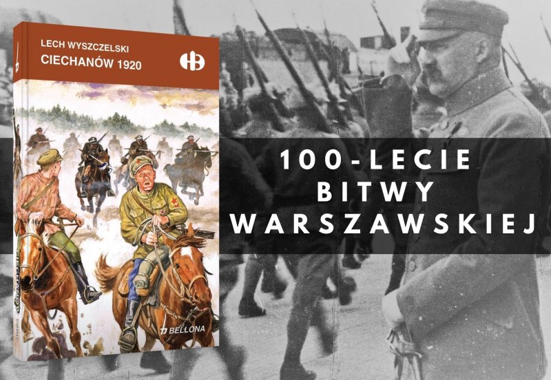 Książka „Ciechanów 1920” na 100-lecie Bitwy Warszawskiej