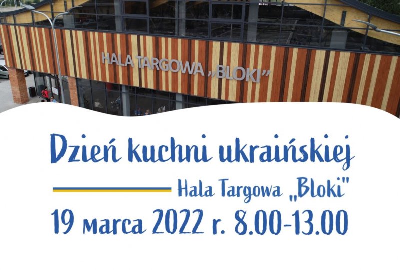 Dzień kuchni ukraińskiej w Hali Targowej „Bloki”