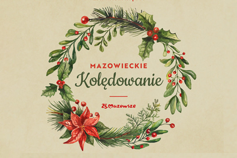 „Mazowieckie kolędowanie” w Ciechanowie