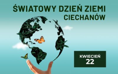 Dzień Ziemi w Ciechanowie