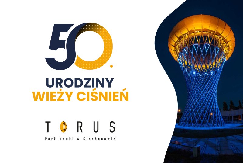 Obchody 50-tych urodzin ciechanowskiej wieży ciśnień